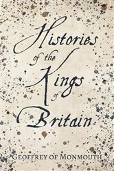 Book cover of Histories of the Kings of Britain by Geoffrey of Monmouth