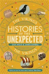 Book cover of Histories of the Unexpected: The Vikings by Sam Willis