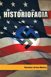 Book cover of Historiofagia by Damian Arias - Matos