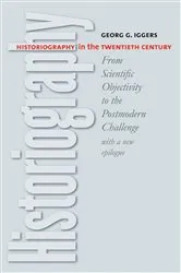 Book cover of Historiography in the Twentieth Century (2nd ed.) by Georg G. Iggers