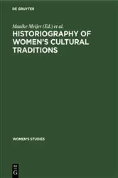 Book cover of Historiography of women's cultural traditions by Maaike Meijer