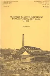 Book cover of Historique du nouvel emplacement du Musée national de l'Homme à Hull by Francine Brouseau