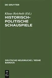 Book cover of Historisch-politische Schauspiele by Klaus Reichelt