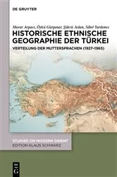 Book cover of Historische ethnische Geographie der Türkei by Murat Arpacı