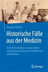 Book cover of Historische Fälle aus der Medizin by Hansjosef Böhles