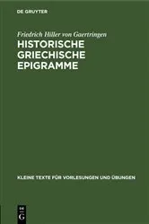 Book cover of Historische griechische Epigramme by Friedrich Hiller von Gaertringen