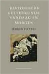 Book cover of Historische letterkunde vandaag en morgen by Jürgen Pieters