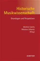 Book cover of Historische Musikwissenschaft by Michele Calella