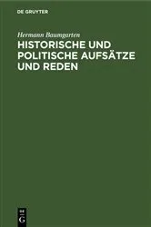 Book cover of Historische und politische Aufsätze und Reden by Hermann Baumgarten