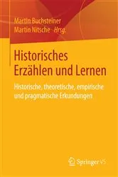 Book cover of Historisches Erzählen und Lernen by Martin Buchsteiner