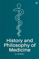 Book cover of History and Philosophy of Medicine by Unknown