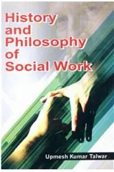 Book cover of History And Philosophy Of Social Work by Upmesh Kumar Talwar