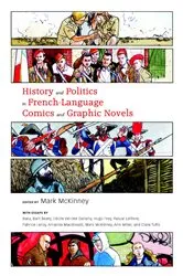 Book cover of History and Politics in French-Language Comics and Graphic Novels by Mark McKinney