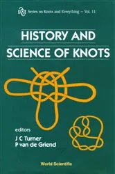 Book cover of History And Science Of Knots by John C Turner
