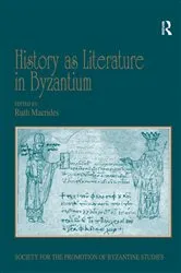 Book cover of History as Literature in Byzantium by Ruth Macrides