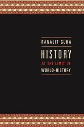 Book cover of History at the Limit of World-History by Ranajit Guha