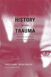Book cover of History Beyond Trauma by Francoise Davoine