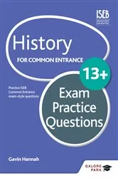 Book cover of History for Common Entrance 13+ Exam Practice Questions by Gavin Hannah