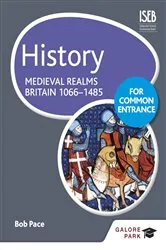 Book cover of History for Common Entrance: Medieval Realms Britain 1066-1485 by Bob Pace