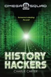 Book cover of History Hackers: Omega Squad 2 by Charlie Carter