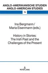 Book cover of History in Stories: The Irish Past and the Challenges of the Present by Laurenz Volkmann