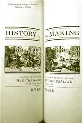 Book cover of History in the Making by Kyle Ward