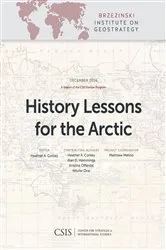 Book cover of History Lessons for the Arctic by Heather A. Conley