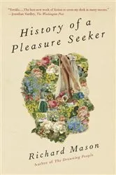 Book cover of History of a Pleasure Seeker by Unknown