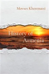 Book cover of History of Armenia by Movses Khorenatsi