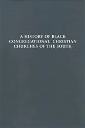 Book cover of History of Black Congregational Christian Churches of the South by J. Taylor Stanley