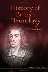 Book cover of History Of British Neurology by F Clifford Rose