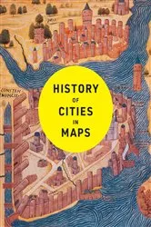 Book cover of History of Cities in Maps by Philip Parker