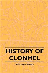 Book cover of History of Clonmel by William P. Burke