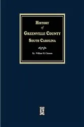 Book cover of History of Greenville County, South Carolina by James Richardson