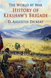 Book cover of History of Kershaw's Brigade by Unknown