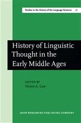 Book cover of History of Linguistic Thought in the Early Middle Ages by Vivien A. Law