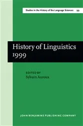Book cover of History of Linguistics 1999 by Sylvain Auroux