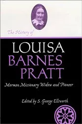 Book cover of History Of Louisa Barnes Pratt by S. George Ellsworth