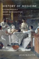 Book cover of History of Medicine (3rd ed.) by Jacalyn Duffin