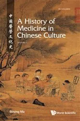 Book cover of History Of Medicine In Chinese Culture, A (In 2 Volumes) by Boying Ma