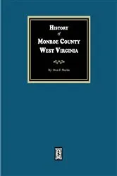 Book cover of History of Monroe County, West Virginia by Unknown