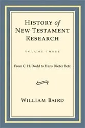 Book cover of History of New Testament Research by William Baird