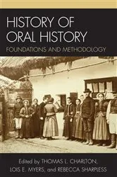 Book cover of History of Oral History by Thomas L. Charlton