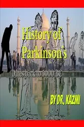 Book cover of History Of Parkinson's Disease by M. A. Dr. Kazmi