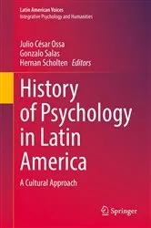 Book cover of History of Psychology in Latin America by Julio César Ossa