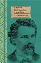 Book cover of History of Reconstruction in Louisiana by Unknown