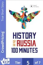 Book cover of History of Russia in 100 Minutes by Tanel Vahisalu