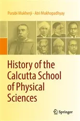 Book cover of History of the Calcutta School of Physical Sciences by Purabi Mukherji