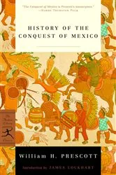Book cover of History of the Conquest of Mexico by William H. Prescott