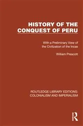 Book cover of History of the Conquest of Peru by William Prescott